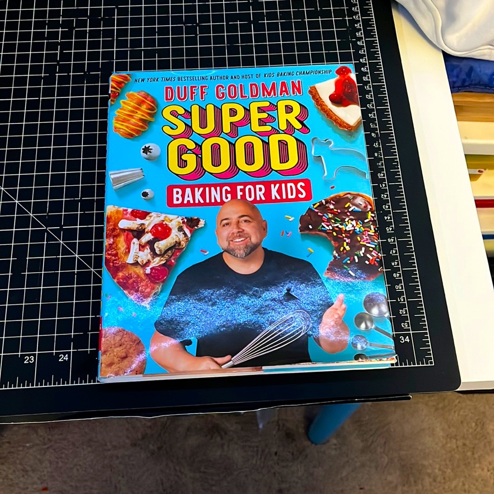 Duff Goldman “Super Good Baking for Kids” cook book